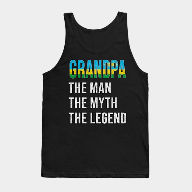 Grand Father Rwandan Grandpa The Man The Myth The Legend - Gift for Rwandan Dad With Roots From  Rwanda Tank Top by Country Flags